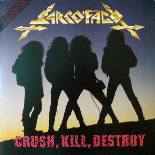 Crush, Kill, Destroy